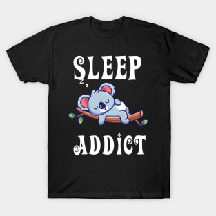 Sleep Addict - cute koala sleeping shirt T-Shirt